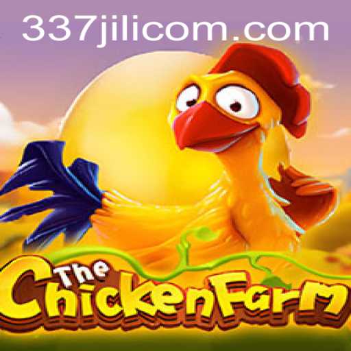 Exploring ChickenFarm: A Unique Gaming Experience with 337 Jili