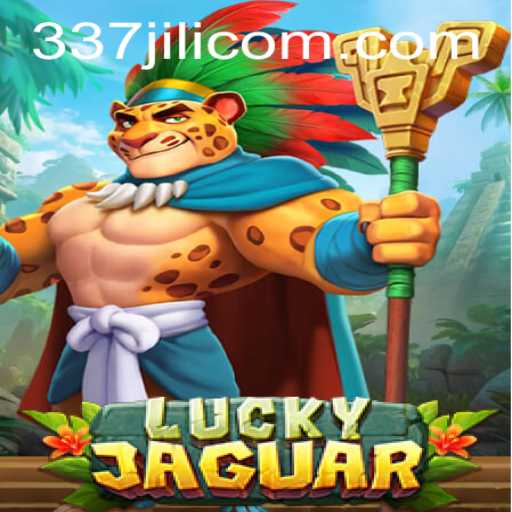 Discover the Thrilling World of LuckyJaguar with 337 Jili