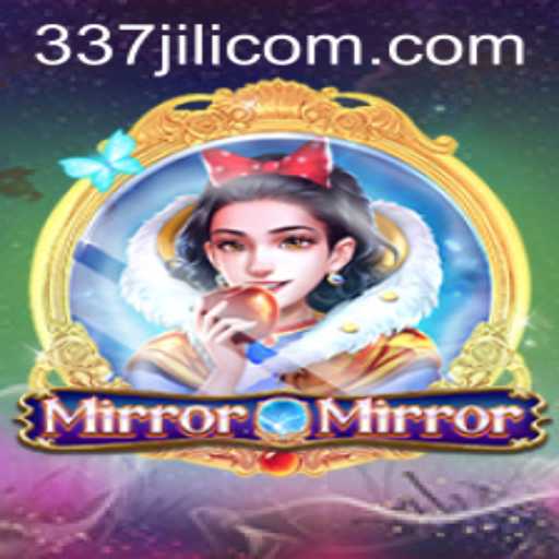 Diving into the Mystical World of MirrorMirror: The Innovative Game of 337 Jili